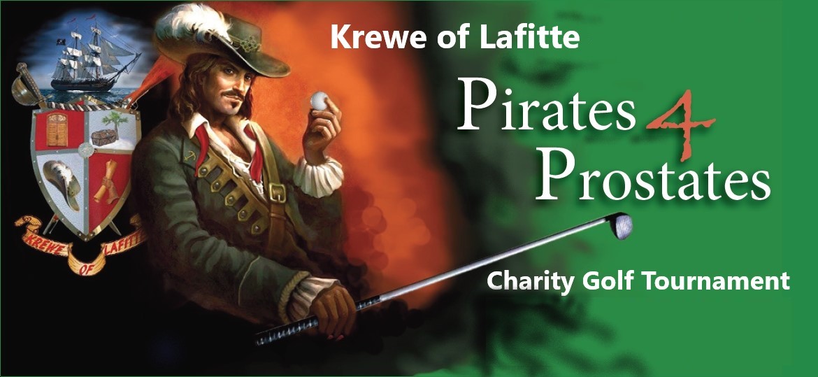 Krewe of Lafitte – 9th Annual Pirates for Prostates Golf Tournament